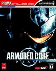 Armored Core Nexus [Prima] - Strategy Guide - Retrocharting