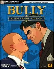Bully: Scholarship Edition [BradyGames] - Strategy Guide - Retrocharting