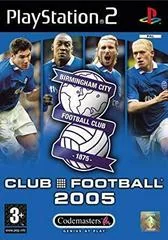 Club Football 2005: Birmingham City - PlayStation 2 - Retrocharting