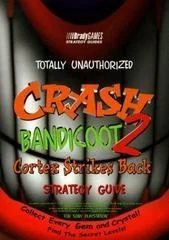 Crash Bandicoot 2: Cortex Strikes Back [BradyGames] - Strategy Guide - Retrocharting