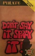 Background - Don't Say It, Spray It - ZX Spectrum - Retrocharting