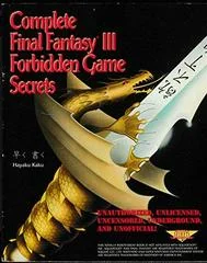 Final Fantasy III Forbidden Game Secrets - Strategy Guide - Retrocharting