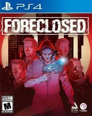 Foreclosed - Playstation 4 - Retrocharting