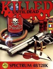 Killed Until Dead - ZX Spectrum - Retrocharting