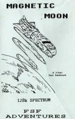 Magnetic Moon [FSF Adventures] - ZX Spectrum - Retrocharting