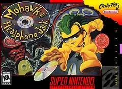 Mohawk and Headphone Jack - Super Nintendo - Retrocharting