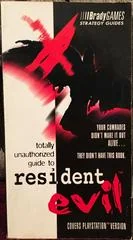 Totally Unauthorized Guide to Resident Evil - Strategy Guide - Retrocharting